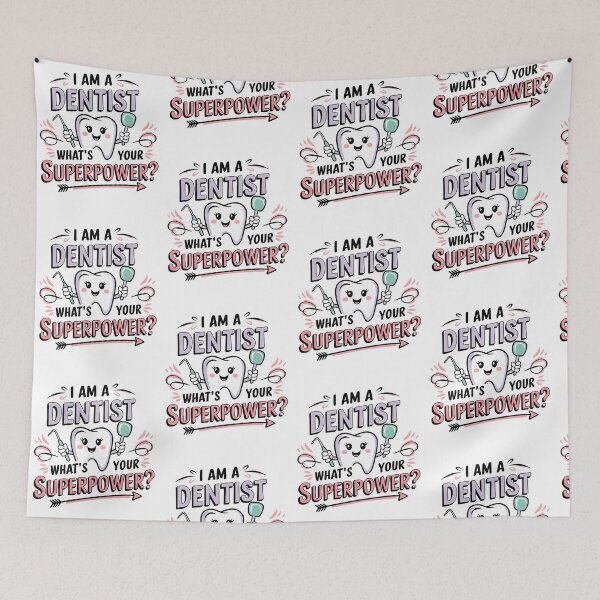 Item preview, I’m a Dentist What’s Your Superpower? designed and sold by MooraArts.