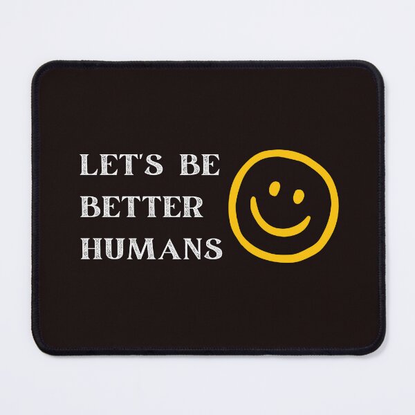 Item preview, Let's be better humans designed and sold by Xavier's Place.