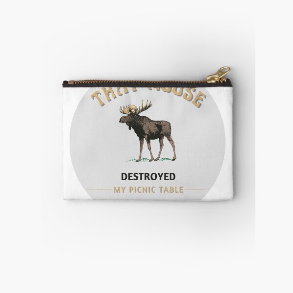 Item preview, That Moose Destroyed My Picnic Table--alternate background shape designed and sold by thebitchesclub.