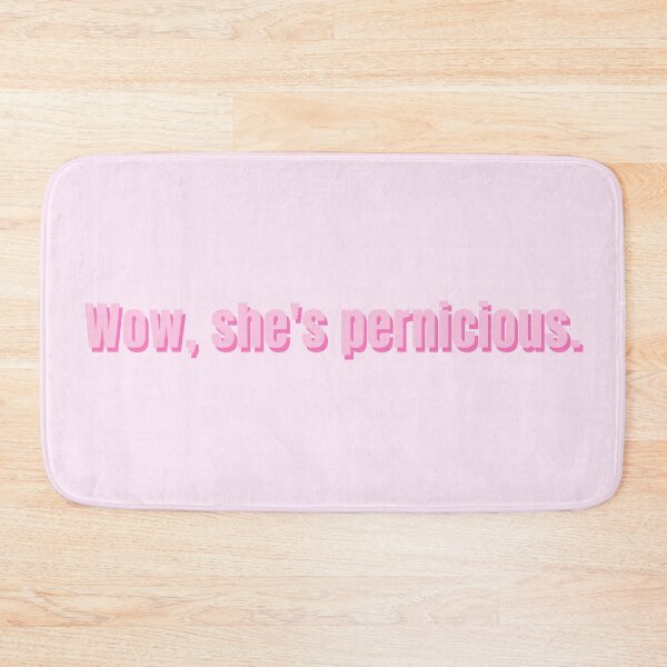 Item preview, Wow, she's pernicious. designed and sold by alykalydaly.