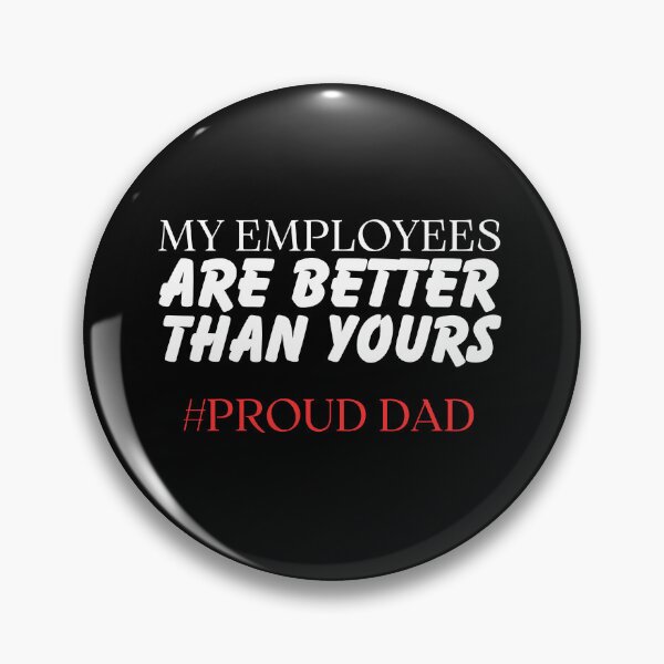 Item preview, My employees are better than yours Boss appreciation T-Shirt designed and sold by BdawitShop.