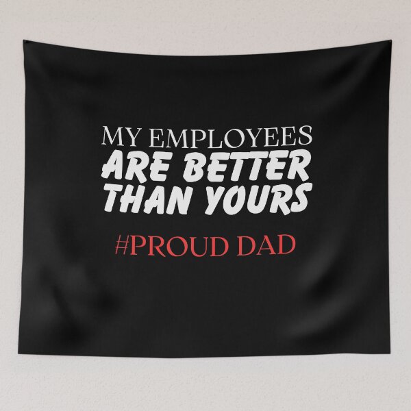 Item preview, My employees are better than yours Boss appreciation T-Shirt designed and sold by BdawitShop.