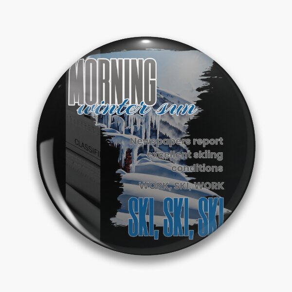 Item preview, Morning Winter Sun. Work, Ski, Work - Ski, Ski, Ski - Gift for Ski Fan. designed and sold by kjp-design.