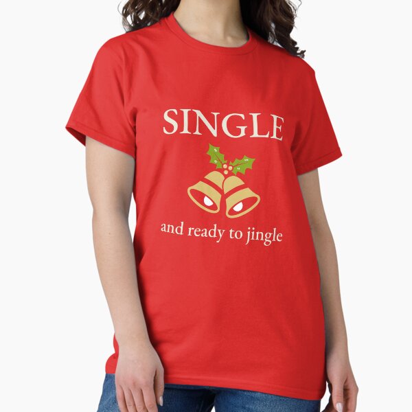 Item preview, Single And Ready To Jingle Funny Christmas designed and sold by PrettyGreatMerc.