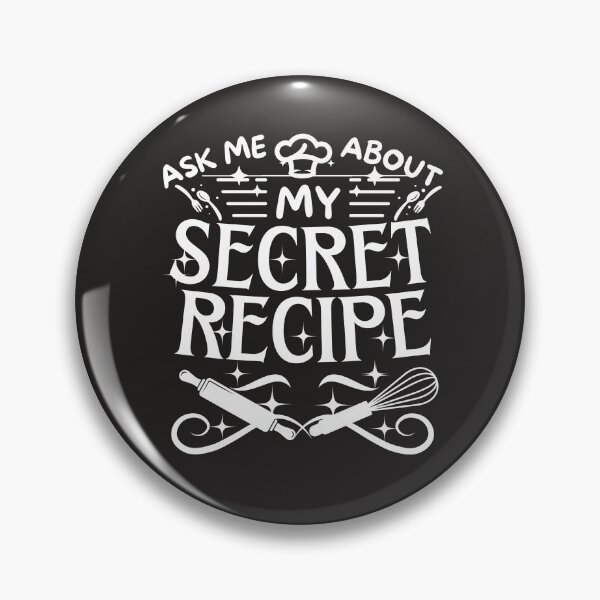 Item preview, funny saying qoute ask me about my secret recipe, for people who love cooking,kitchen,food,spicy lunch dinner.saying about baking,talking about food,chef joke and humor designed and sold by ANTHAR.
