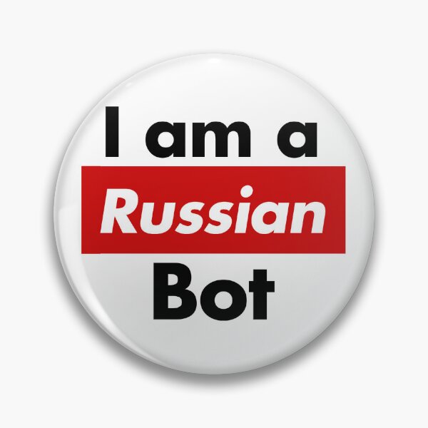 Item preview, I am a Russian Bot Russia Putin KGB FSB Kremlin Trump Russiagate designed and sold by ez-does-it.