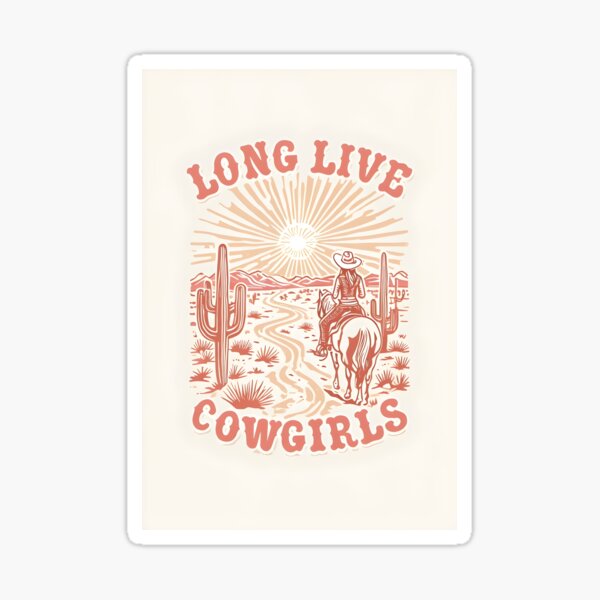 Item preview, Long Live Cowgirls designed and sold by RecklessBloom.