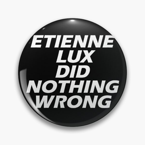 Item preview, Etienne Lux Did Nothing Wrong designed and sold by magpiebridge.