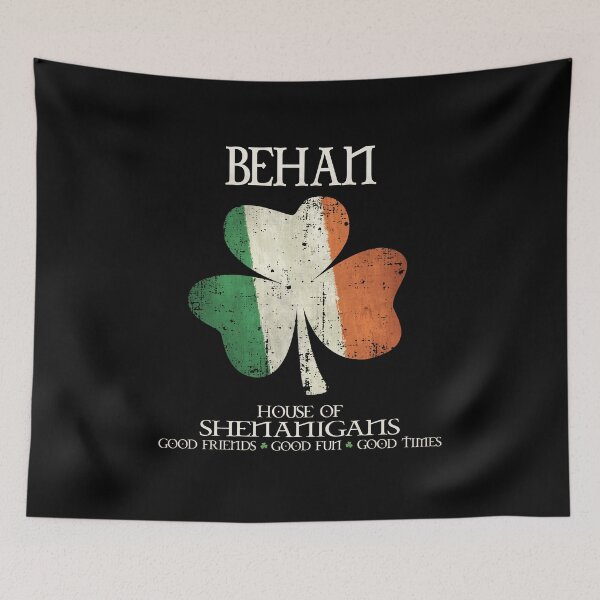 Item preview, Behan last name family Ireland Irish house of shenanigans designed and sold by 9X FR.