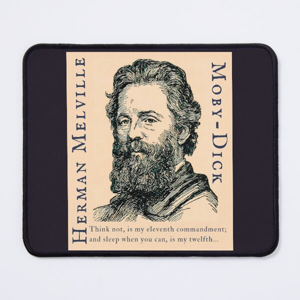 Item preview, Herman Melville quote: Think not, is my eleventh commandment; and sleep when you can, is my twelfth. designed and sold by artbleed.