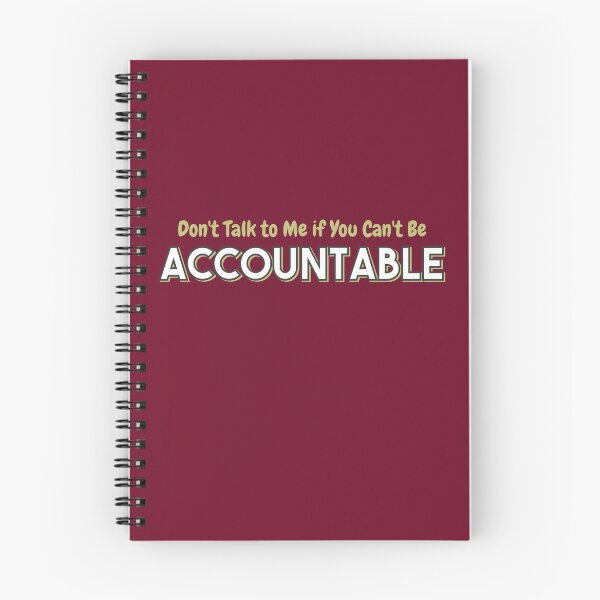 Item preview, Don't Talk to Me if You Can't Be Accountable designed and sold by IronicalDesigns.
