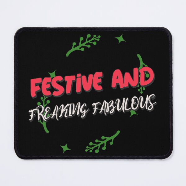 Item preview, Festive And Freaking Fabulous designed and sold by RABTees.