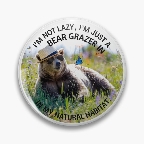 Item preview, bear grazer i'm not lazzy  designed and sold by bukajart.
