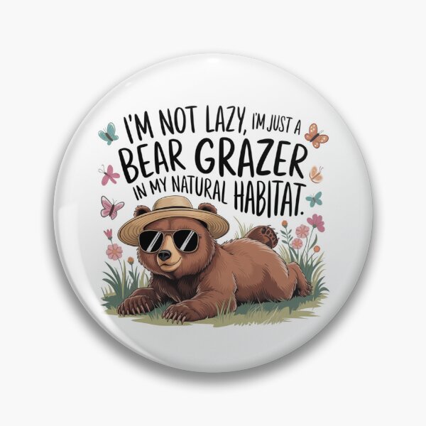 Item preview, bear grazer i'm not lazy  designed and sold by bukajart.