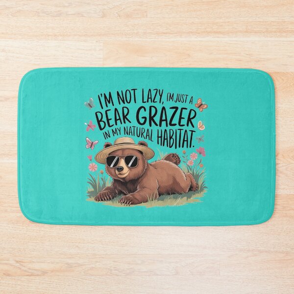 Item preview, bear grazer i'm not lazy  designed and sold by bukajart.