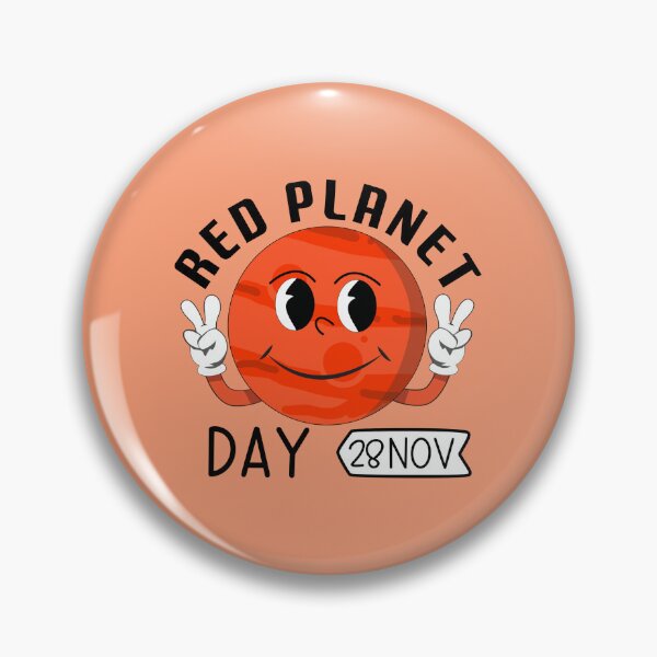 Item preview, 28 November Red Planet Day - Wacky Holidays designed and sold by ChemicalXShop.