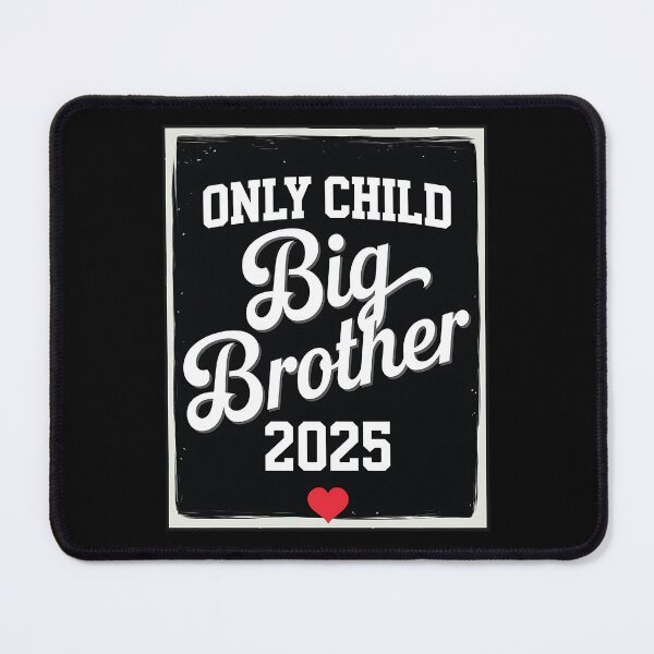 Item preview, Only Child Big Brother Shirt & Sticker 2025 | Promoted To Big Brother 2025 designed and sold by SlocifieShop.