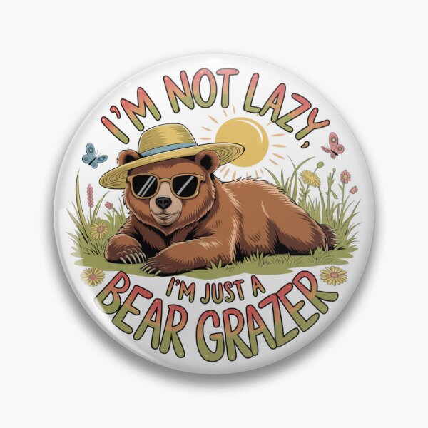 Item preview, i'm not lazy i'm just a bear grazer designed and sold by bukajart.