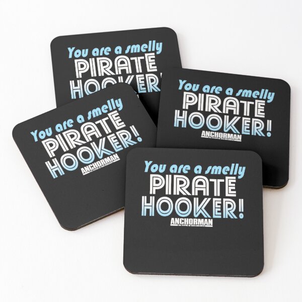 Item preview, You Are A Smelly Pirate Hooker Quote designed and sold by EarlieRindone.