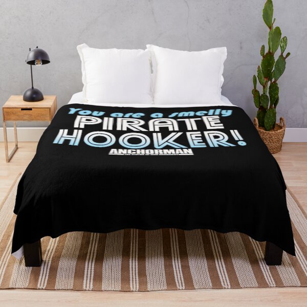 Item preview, You Are A Smelly Pirate Hooker Quote designed and sold by EarlieRindone.