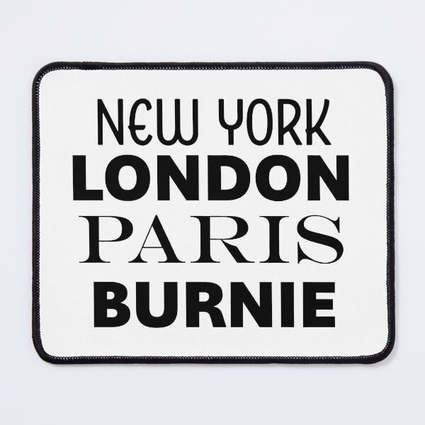 Item preview, New York, London, Paris, Burnie designed and sold by SueHolmArt.
