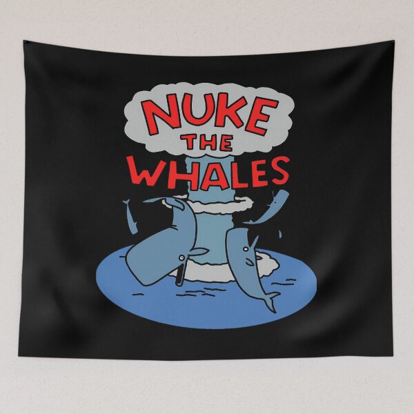 Item preview, Nuke the Whales Nelsons Meme designed and sold by Picolo25.