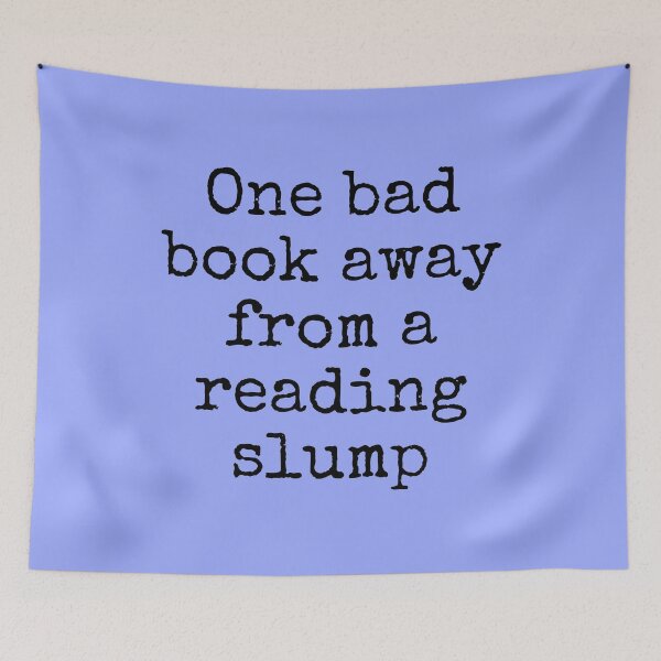 Item preview, One bad book away from a reading slump designed and sold by Megurix.