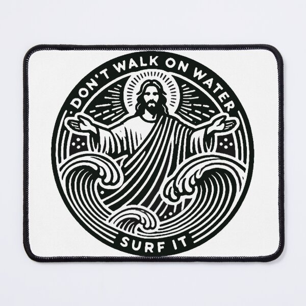 Item preview, Don't Walk on Water Surf It designed and sold by Snow N Surf Rider Society.
