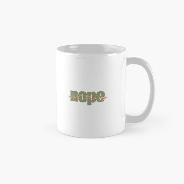 Item preview, NOPE not today designed and sold by YQvibe Studio.