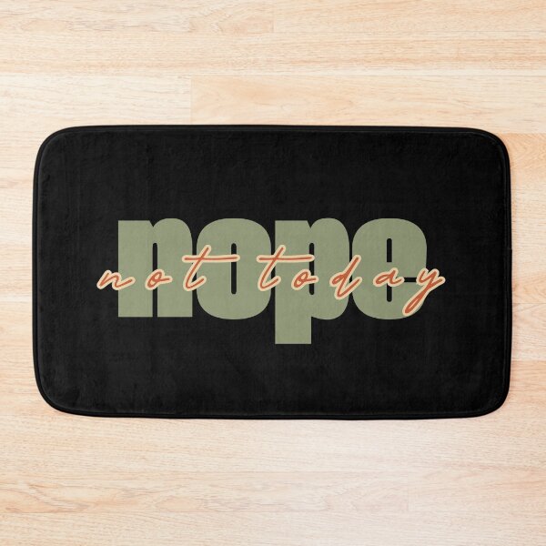 Item preview, NOPE not today designed and sold by YQvibe Studio.