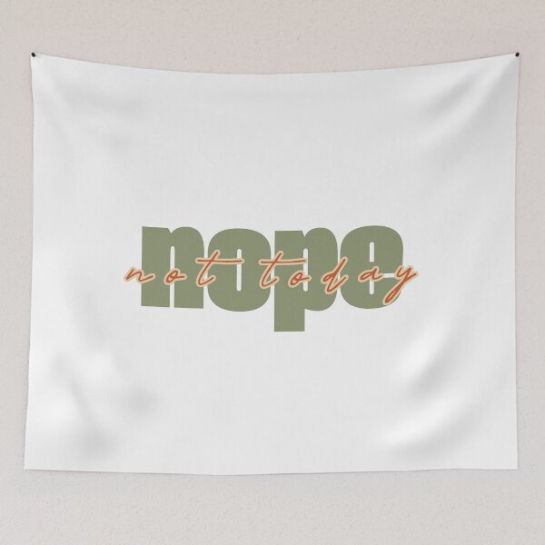 Item preview, NOPE not today designed and sold by YQvibe Studio.