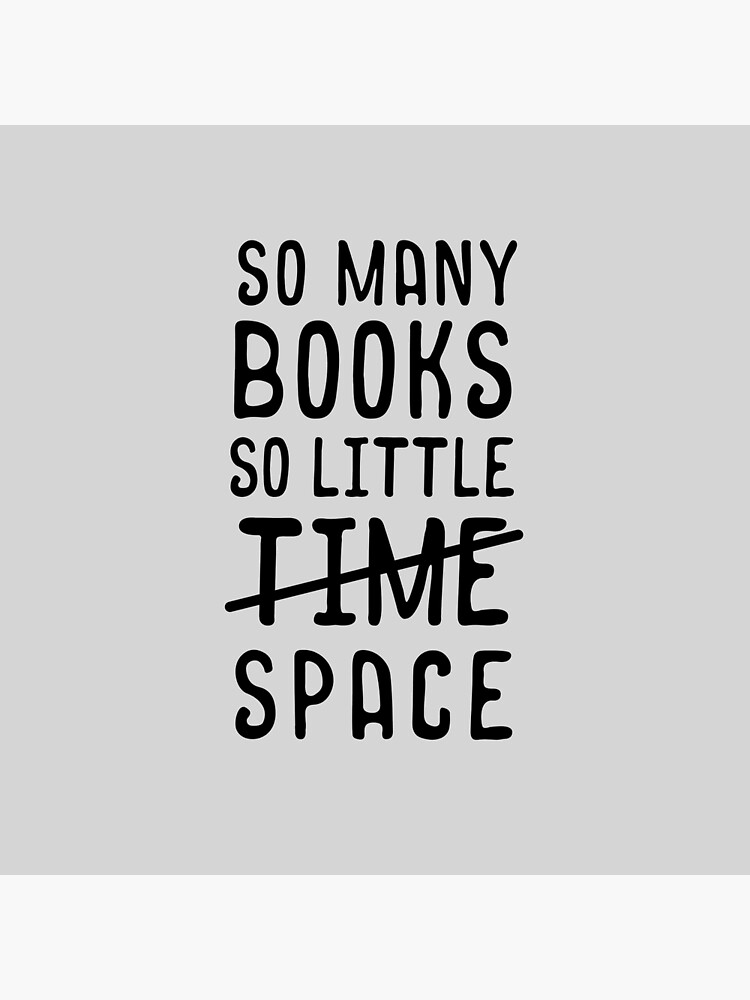 So many books, so little time // space by thebookishshop