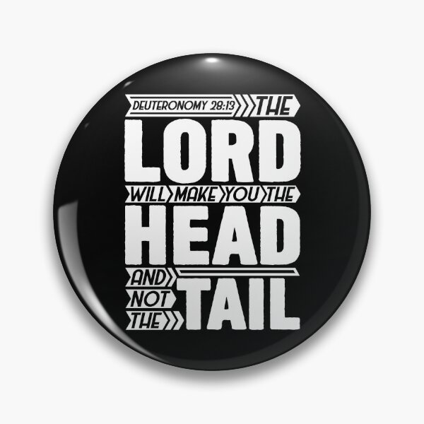 Item preview, Deuteronomy 28:13 The LORD Will Make You The Head And Not The Tail designed and sold by plushism.