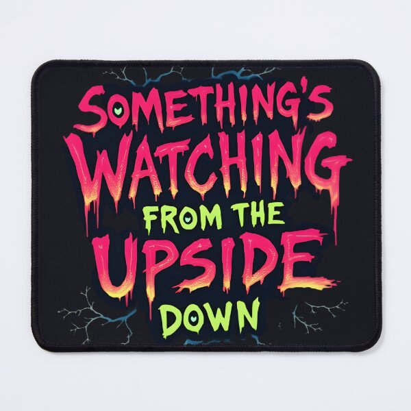 Item preview, Something's Watching From The Upside Down designed and sold by Zatch-Bell.