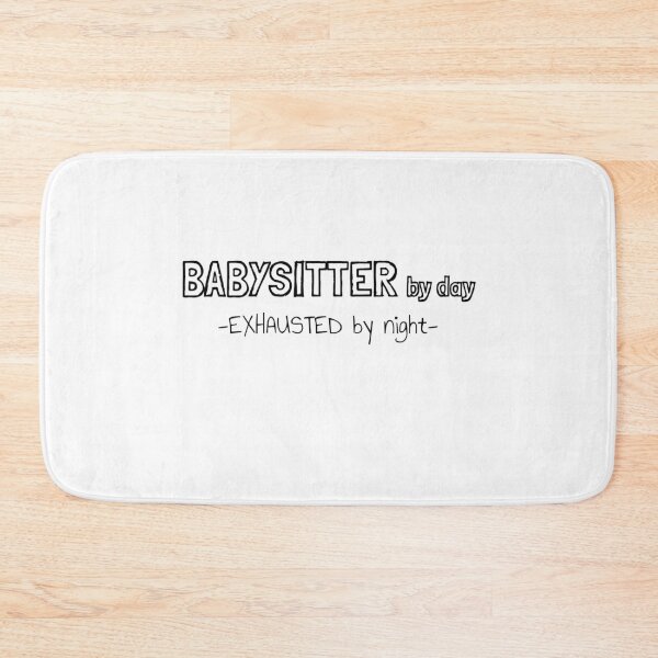 Item preview, Babysitter by Day Exhausted by Night designed and sold by MargLandmeter.