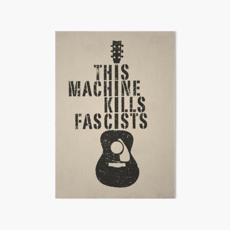 Artikel-Vorschau von Diese Maschine tötet Faschisten, designt und verkauft von SkeletonJack 666.