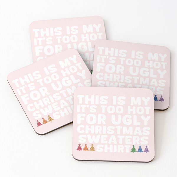 Item preview, This Is My It's Too Hot For Ugly Christmas designed and sold by EunsooLee.