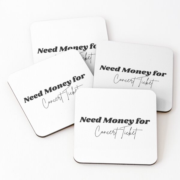 Item preview, Need Money for Concert Ticket designed and sold by EveStore1.