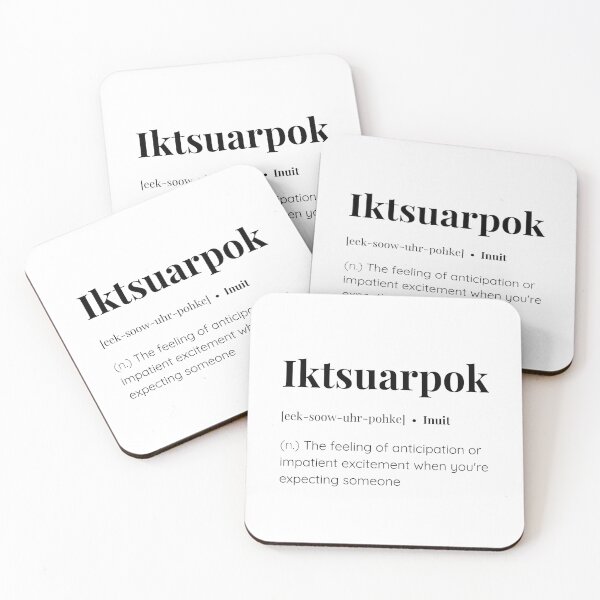Item preview, Iktsuarpok Inuit word meaning designed and sold by SimplyMots.