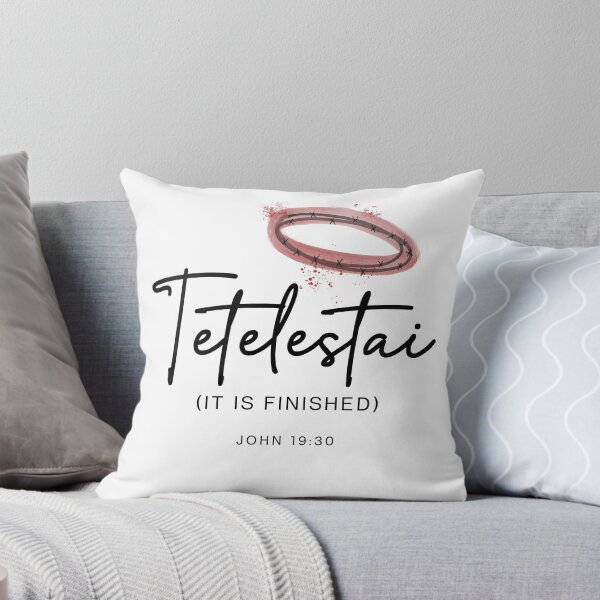 Item preview, TETELESTAI. It is Finished. Bible verse John 19:30. designed and sold by Sabrina Coloma.