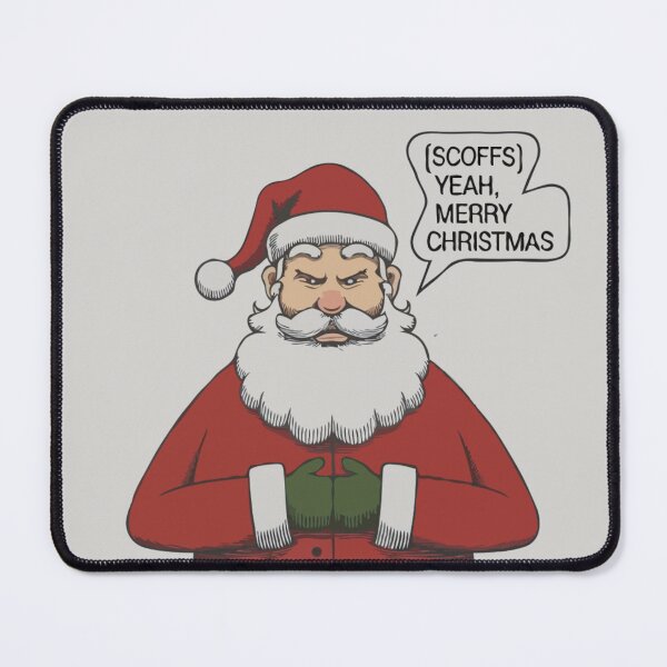 Item preview, "Sarcastic Santa Says Merry Christmas" - Funny Holiday Sarcasm Art designed and sold by Collision19.
