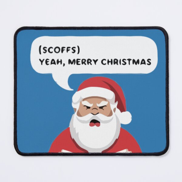 Item preview, "Sarcastic Santa Says Merry Christmas" - Funny Holiday Sarcasm Art designed and sold by Collision19.