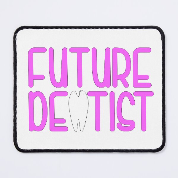 Item preview, Future Dentist designed and sold by SLeets.