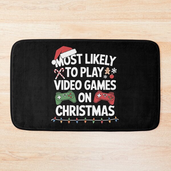 Item preview, Most Likely to Play  Video games on Chirstmas designed and sold by jkrphoto.