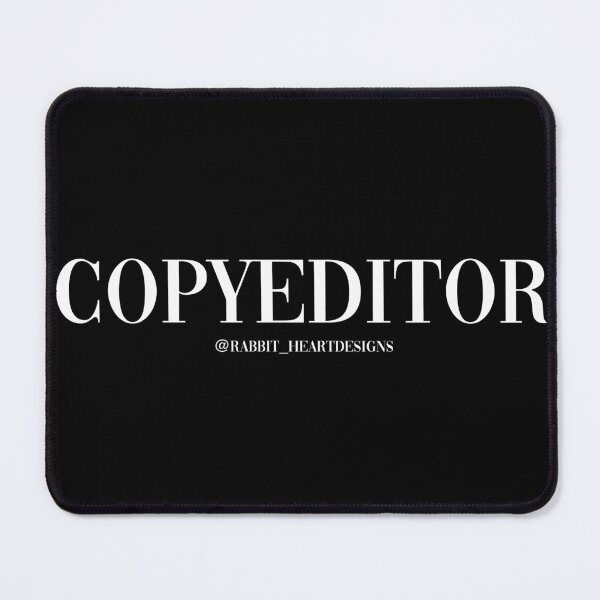 Item preview, Copyeditor White Text designed and sold by RabbitHeartArt.
