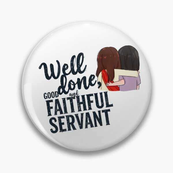 Item preview, Well done, Good and Faithful Servant  designed and sold by Faithloveshop.
