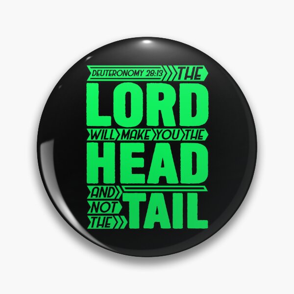Item preview, Deuteronomy 28:13 The LORD Will Make You The Head And Not The Tail designed and sold by plushism.