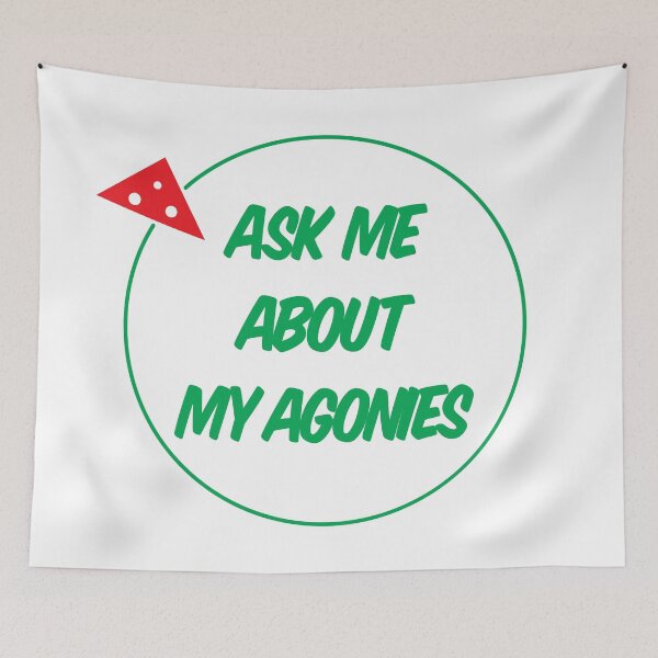 Item preview, Ask Me About My Agonies designed and sold by ChickenFund.