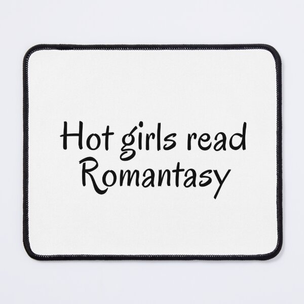 Item preview, Hot Girls Read Romantasy designed and sold by DedsStudio.