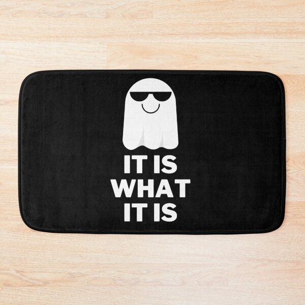 Item preview, IT IS WHAT IT IS -  COOL GHOST - BLACK AND WHITE designed and sold by TishCO.